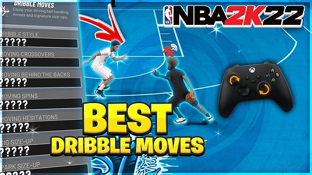 NBA 2K22 Best Dribble Moves